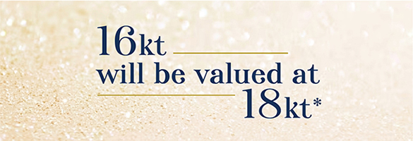 16Kt* will be valued at 18Kt
